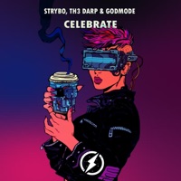 Celebrate - Single - Strybo, Th3 Darp & Godmode