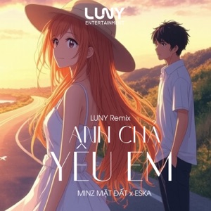 Anh Chả Yêu Em (LUNY Remix) - Single