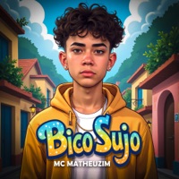 BICO SUJO - Single - MC Matheuzim