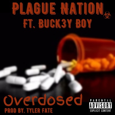 Overdosed (feat. Buck3y-Boy) - Single
