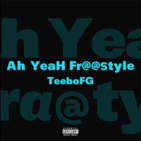 AH YEAH - Single - TeeboFG