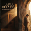 La fila de la Vida - Resonancia de Gracia new Song