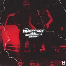No Effect (Sunset Bros Remix) Hooligan Hefs