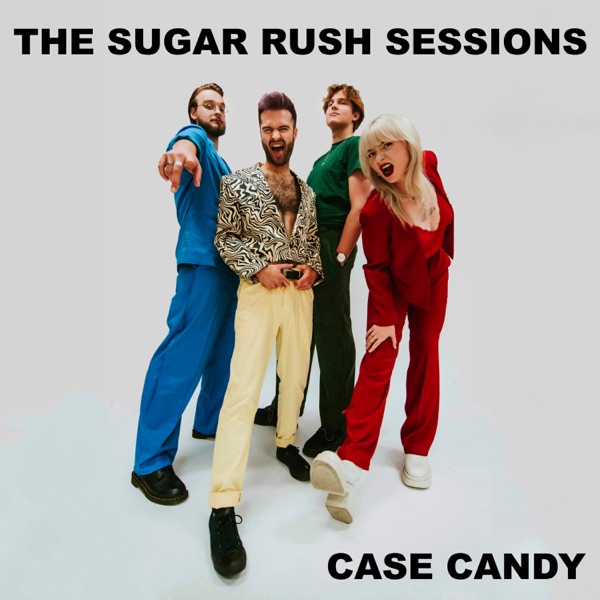 The Sugar Rush Sessions (feat. The Ones) - Single