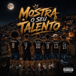 MOSTRA O SEU TALENTO (feat. MC CJ) - Single