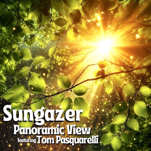 Sungazer (feat. Tom Pasquarelli)