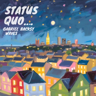 Status Quo... (feat. Gabriel Waves) - Single
