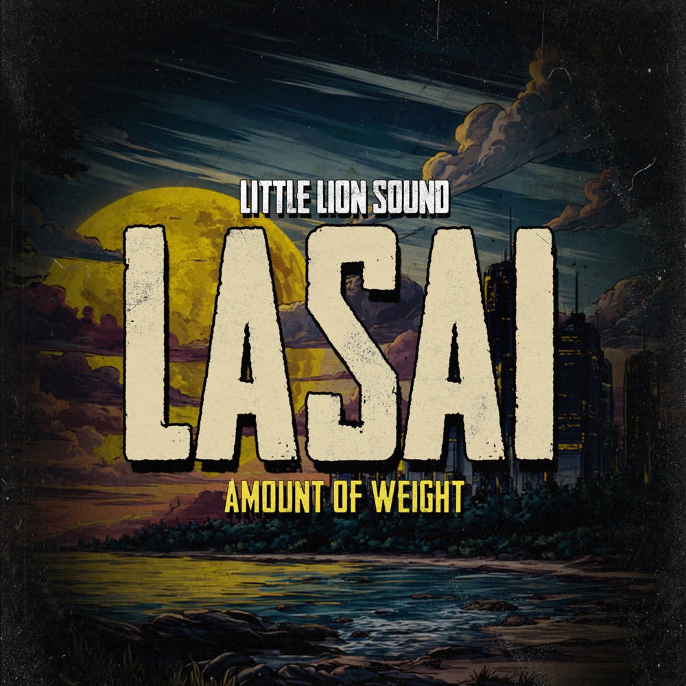 Обложка альбома «Amount Of Weight - Single» — Lasai & Little Lion Sound