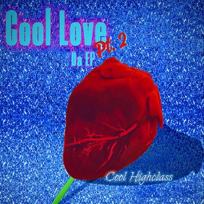 Cool Love Pt.2 - EP