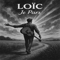 Je pars - Single - Loïc