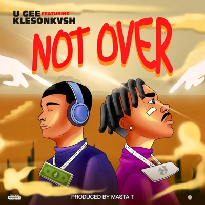 Not Over (feat. Kleson Kvsh) - Single