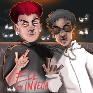 Ele Me Inveja (feat. Kratos) - Single