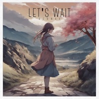 Let's Wait - Single - hernax
