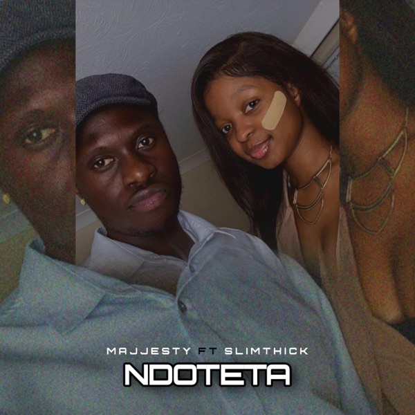 Ndoteta (feat. Slimthick)