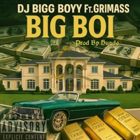 Big Boi (feat. Grimass) - Single - DJ Bigg Boyy