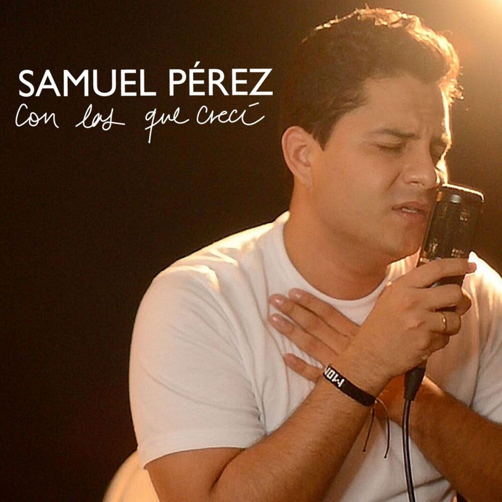 Обложка альбома «Con Las Que Crecí - EP» — Samuel Perez