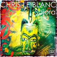 Serengeti (feat. Sojora) - Single - Karmaloft & Chris Le Blanc