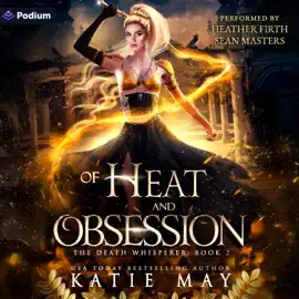 Of Heat and Obsession