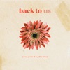 Icon Back To Us (feat. Julissa Leilani) - Single