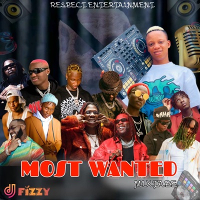 MOST WANTED MIXTAPE (DJ Mix)