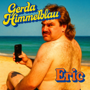 Eric - Gerda Himmelblau