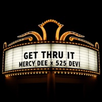 Get Thru It (feat. 525 Devi) - Single - Mercy Dee