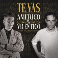 Te Vas - Single - Américo & Vicentico