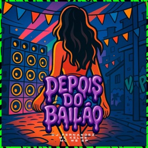 DEPOIS DO BAILÃO