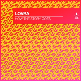 How the Story Goes LOVRA