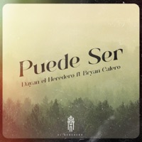 Puede ser (feat. Bryan Calero) - Single - Dayan el Heredero