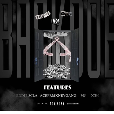 Backdoe (feat. ACEFRMXNEYGANG, EDDIE SCLA, 0CH0 & M5) - Single