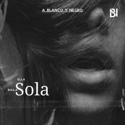 Ella Baila Sola - Single
