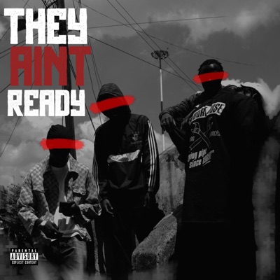THEY AIN'T READY - EP