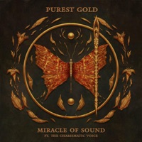 Purest Gold (feat. The Charismatic Voice) - Single - Miracle of Sound