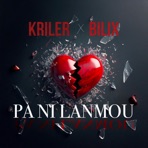 Pa ni lanmou (feat. Bilix) - Single