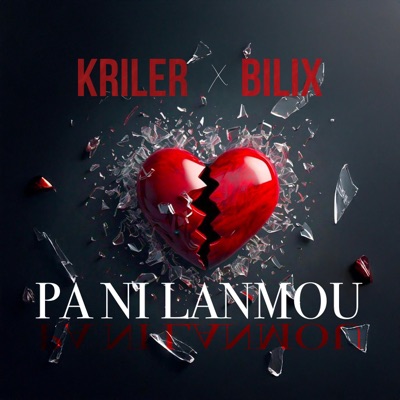 Pa ni lanmou (feat. Bilix) - Single