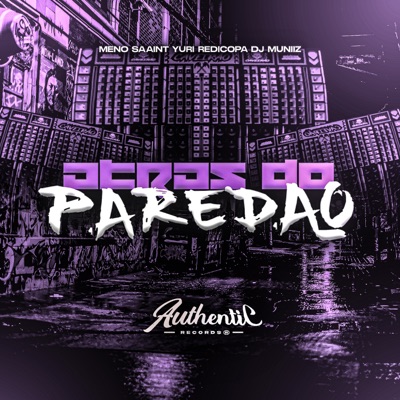 Atrás do Paredão (feat. Yuri Redicopa & Meno Saaint) - Single