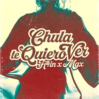 Chula Te Quiero Ver - Single - K4IN, MGX & VR Music