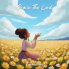 Praise The Lord