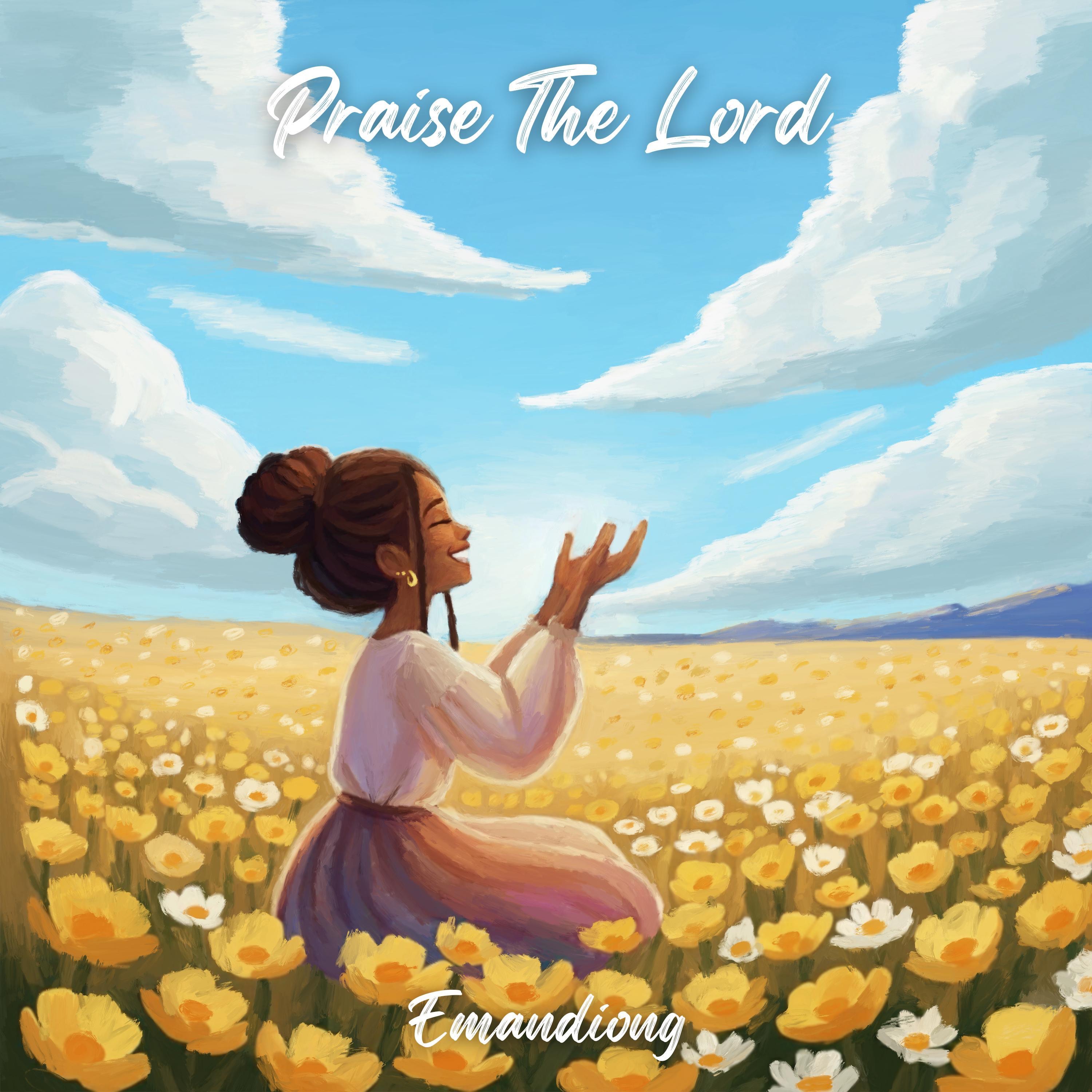 Emandiong - Praise The Lord