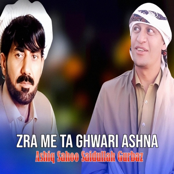 Zra Me Ta Ghwari Ashna - Single