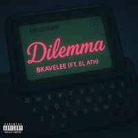 DILEMMA (feat. EL ATH) - Single - BKAVELEE
