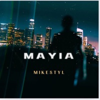 Mayia - Single - MikeStyl & JK