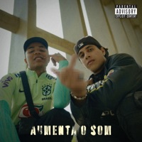AUMENTA O SOM - Single - Mateca, Boaventura & byCaiiro