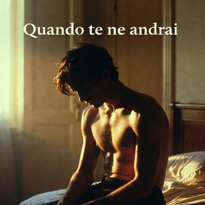 Quando te ne andrai - Single