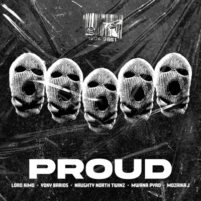 Proud (feat. Mwana Pyro & MOZAIKA J) - Single