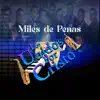 Los Unidos Por Cristo - Miles de Penas