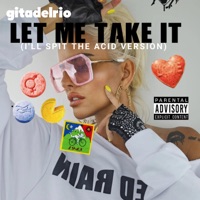 Let me take It (NASTYTOUCH Records)NST032 [I'll spit the acid Version] - Single - gitadelrio