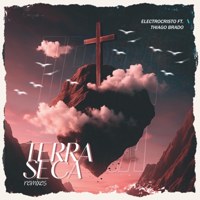 Terra Seca Remixes - Single