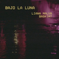Bajo la luna - Single - Liana Malva & Baskiat
